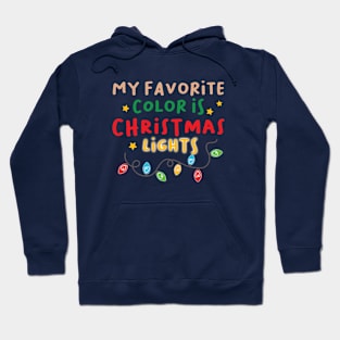 My Favorite Color is Christmas Lights Hoodie